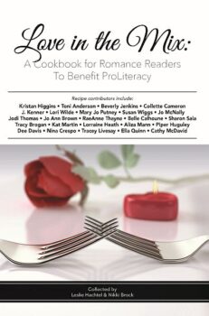 Love in the Mix: A Cookbook for Romance Readers to Benefit ProLiteracy